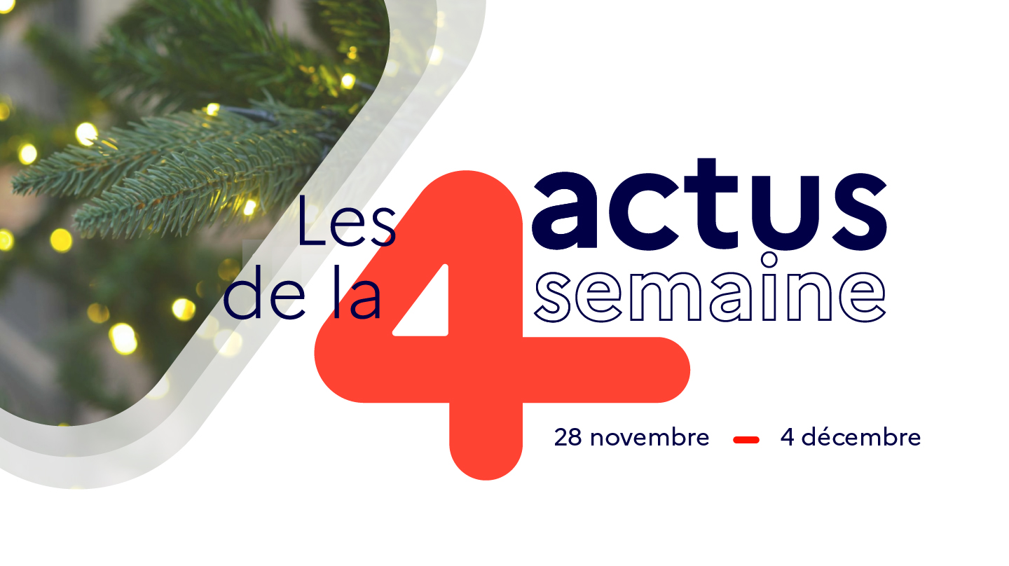 Les quatre actus de la semaine