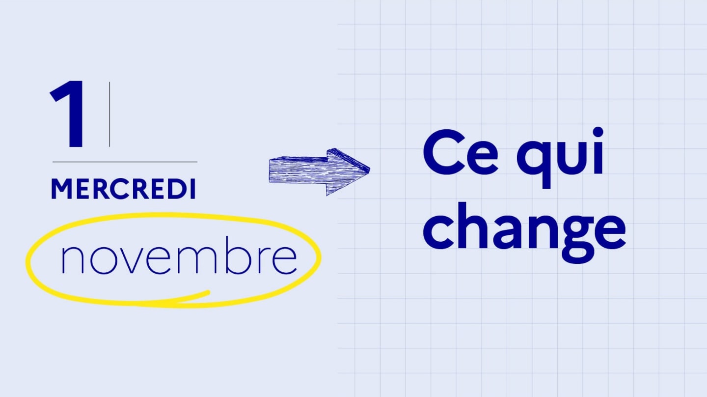 Vignette Ce qui change au 1er novembre